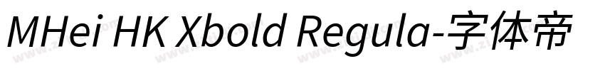 MHei HK Xbold Regula字体转换